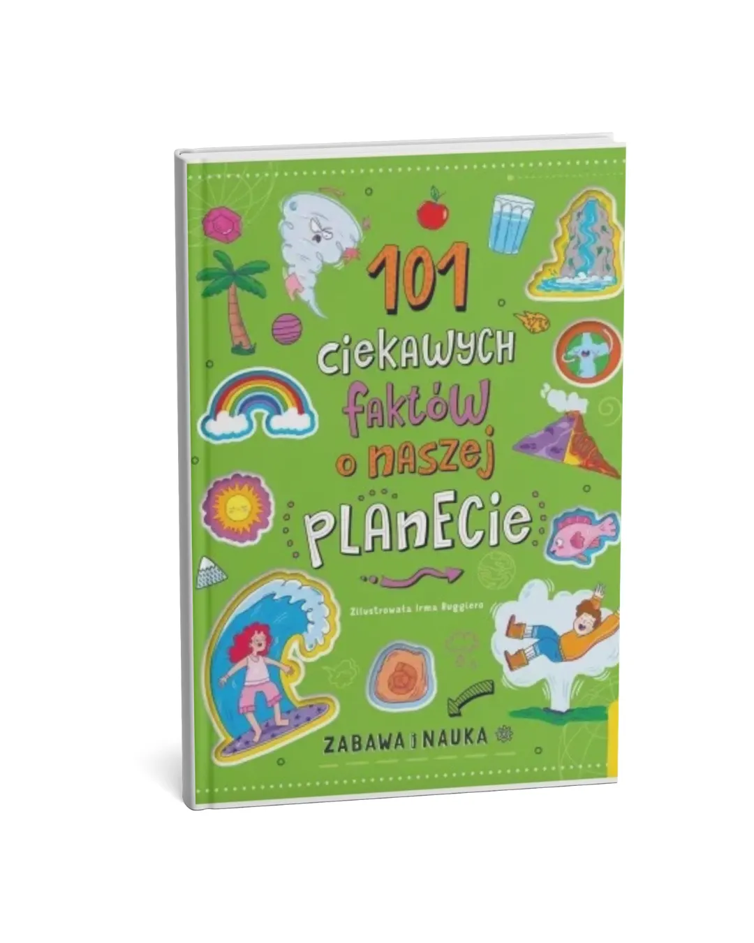 Wydawnictwo Wilga - 101 ciekawych faktów o naszej planecie Wydawnictwo Wilga - 101 ciekawych faktów o naszej planecie