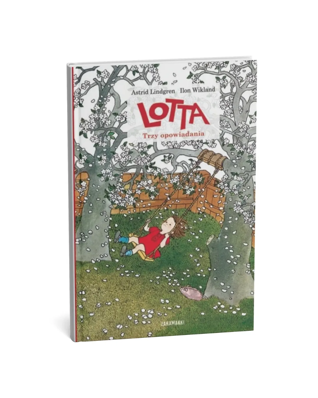 Wydawnictwo Zakamarki - Lotta. Trzy opowiadania Wydawnictwo Zakamarki - Lotta. Trzy opowiadania