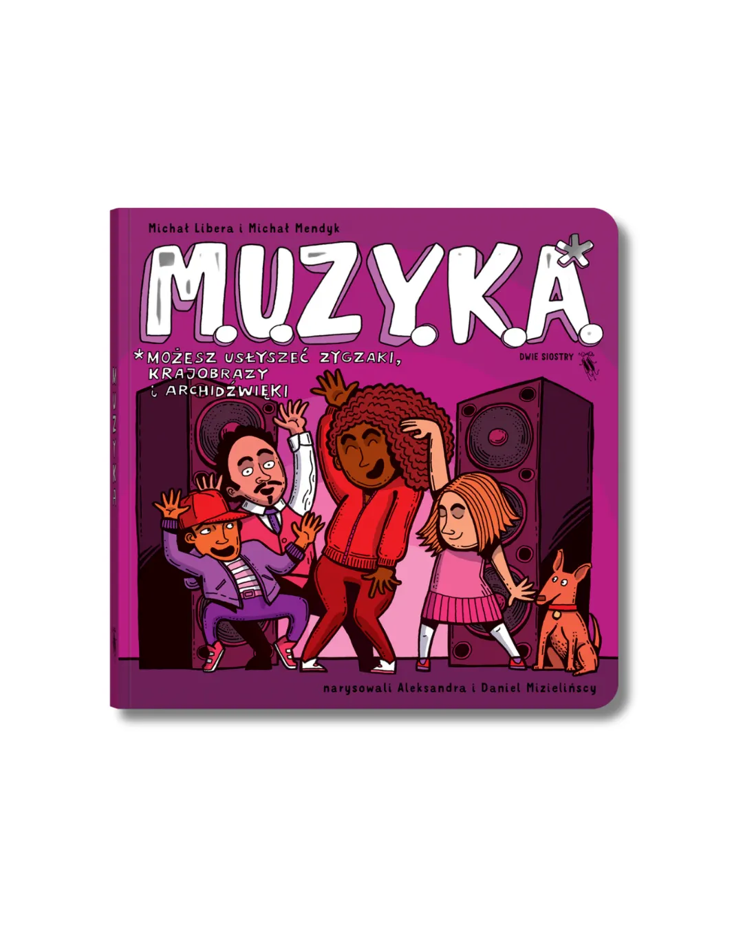 Wydawnictwo Dwie Siostry - M.U.Z.Y.K.A.