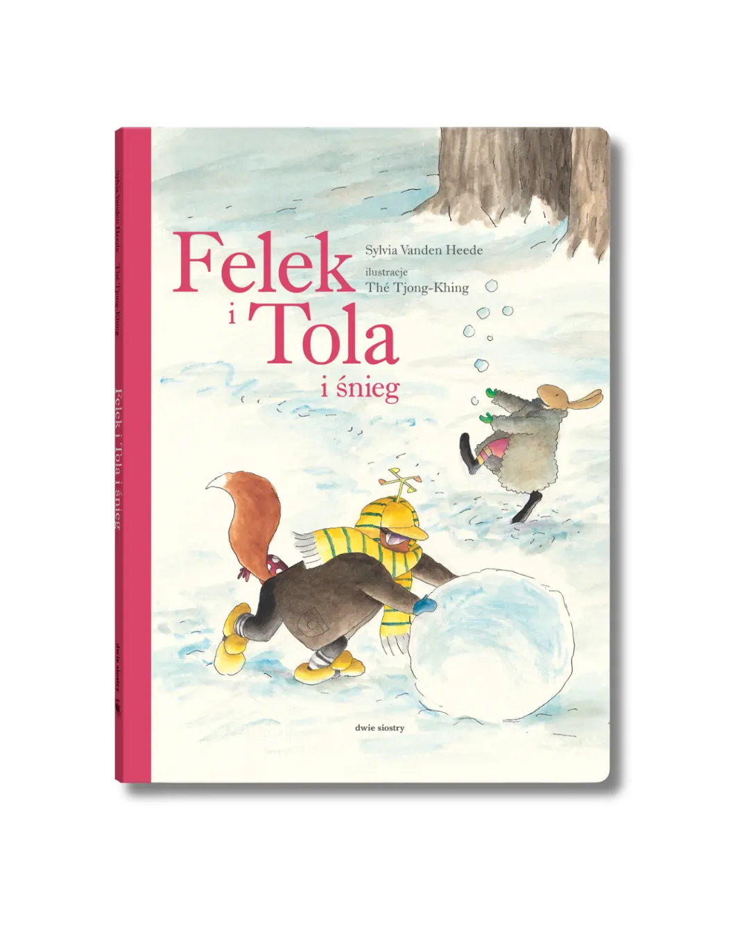 Wydawnictwo Dwie Siostry - Felek i Tola i śnieg Wydawnictwo Dwie Siostry - Felek i Tola i śnieg