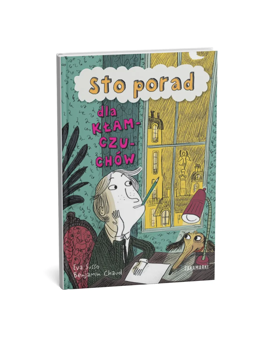 Wydawnictwo Zakamarki - Sto porad dla kłamczuchów Wydawnictwo Zakamarki - Sto porad dla kłamczuchów