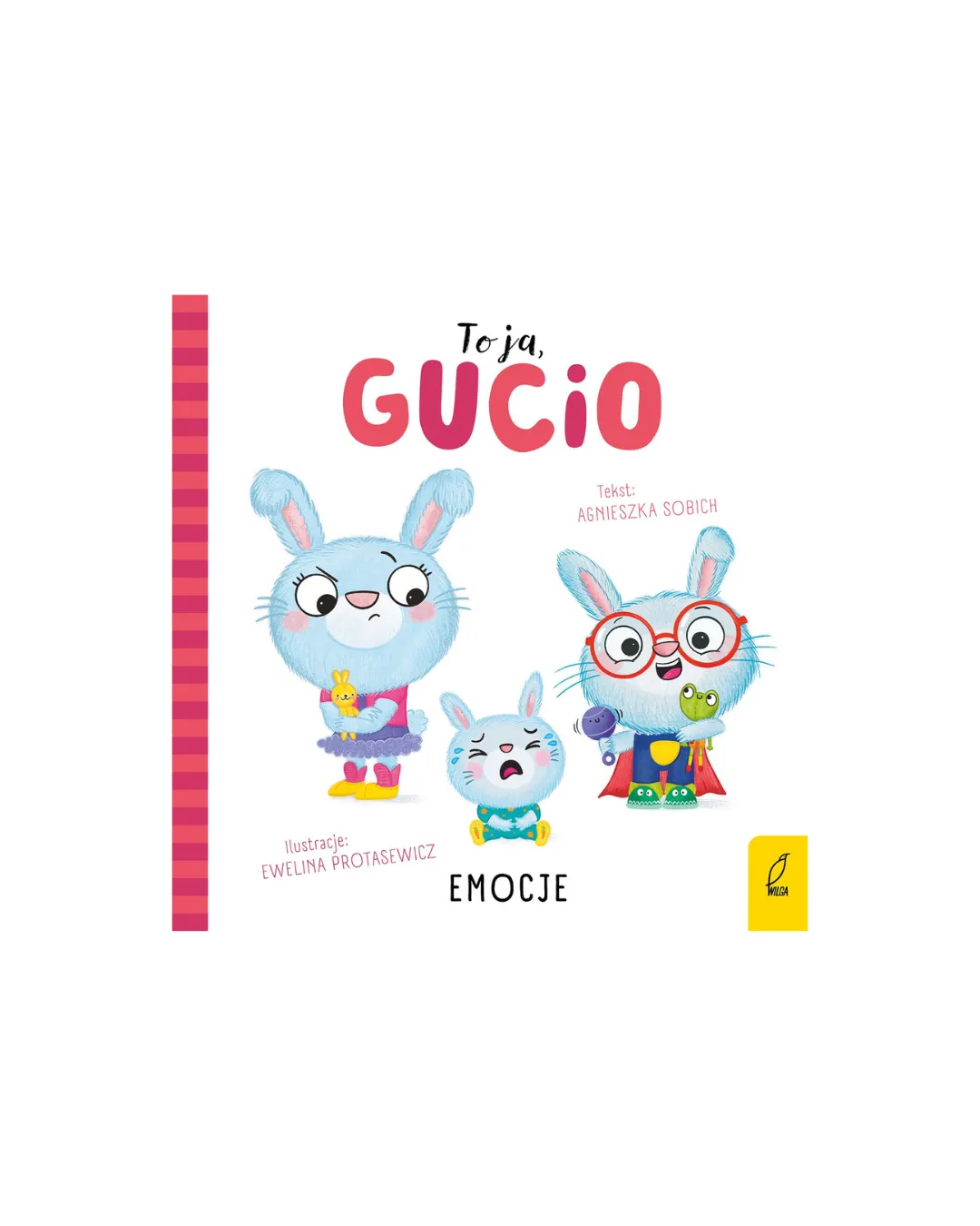 Wydawnictwo Wilga - Emocje. To ja, Gucio!