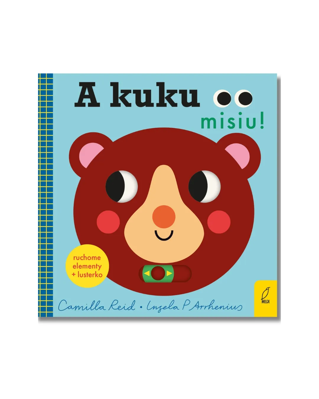 Wydawnictwo Wilga - A KUKU, Misiu!