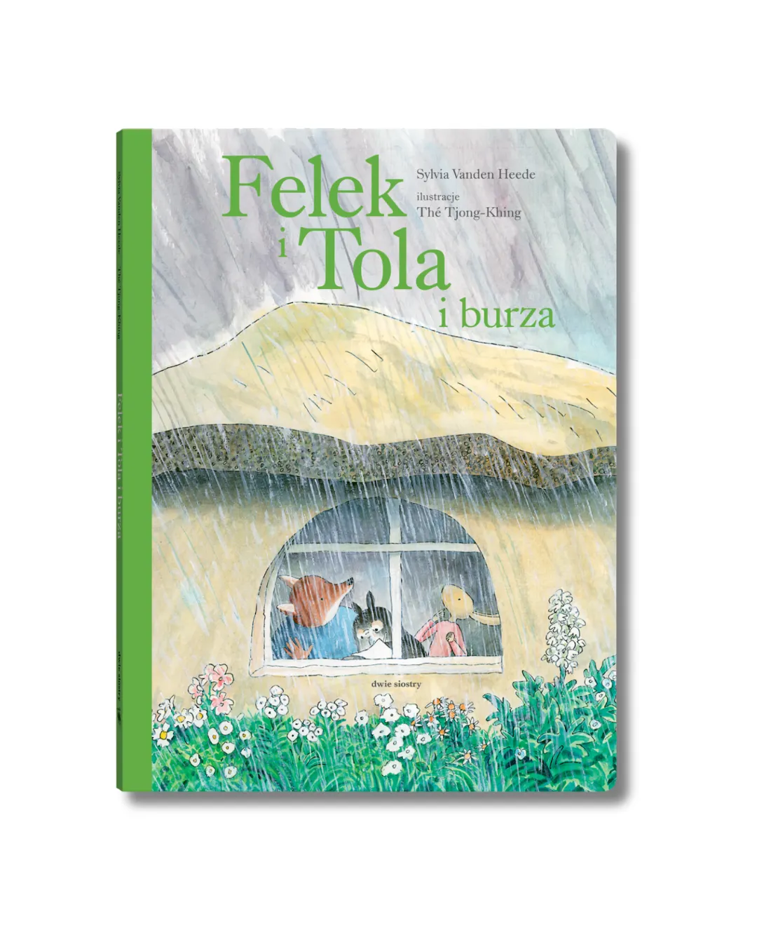 Wydawnictwo Dwie Siostry - Felek i Tola i burza Wydawnictwo Dwie Siostry - Felek i Tola i burza