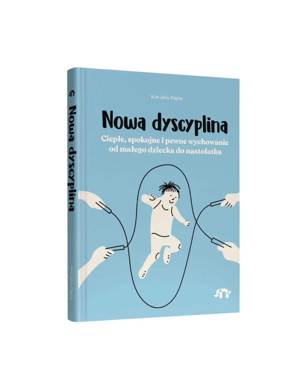 Wydawnictwo Natuli - Nowa dyscyplina. Ciepłe, spokojne i pewne wychowanie od małego dziecka do nastolatka Wydawnictwo Natuli - Nowa dyscyplina. Ciepłe, spokojne i pewne wychowanie od małego dziecka do nastolatka
