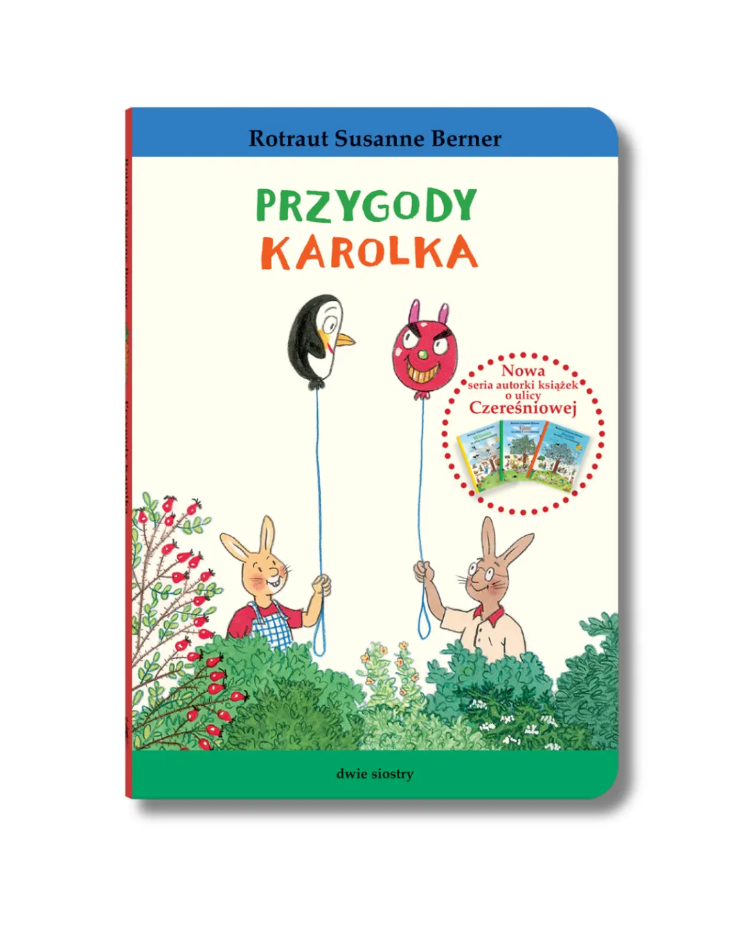 Wydawnictwo Dwie Siostry - Przygody Karolka Wydawnictwo Dwie Siostry - Przygody Karolka