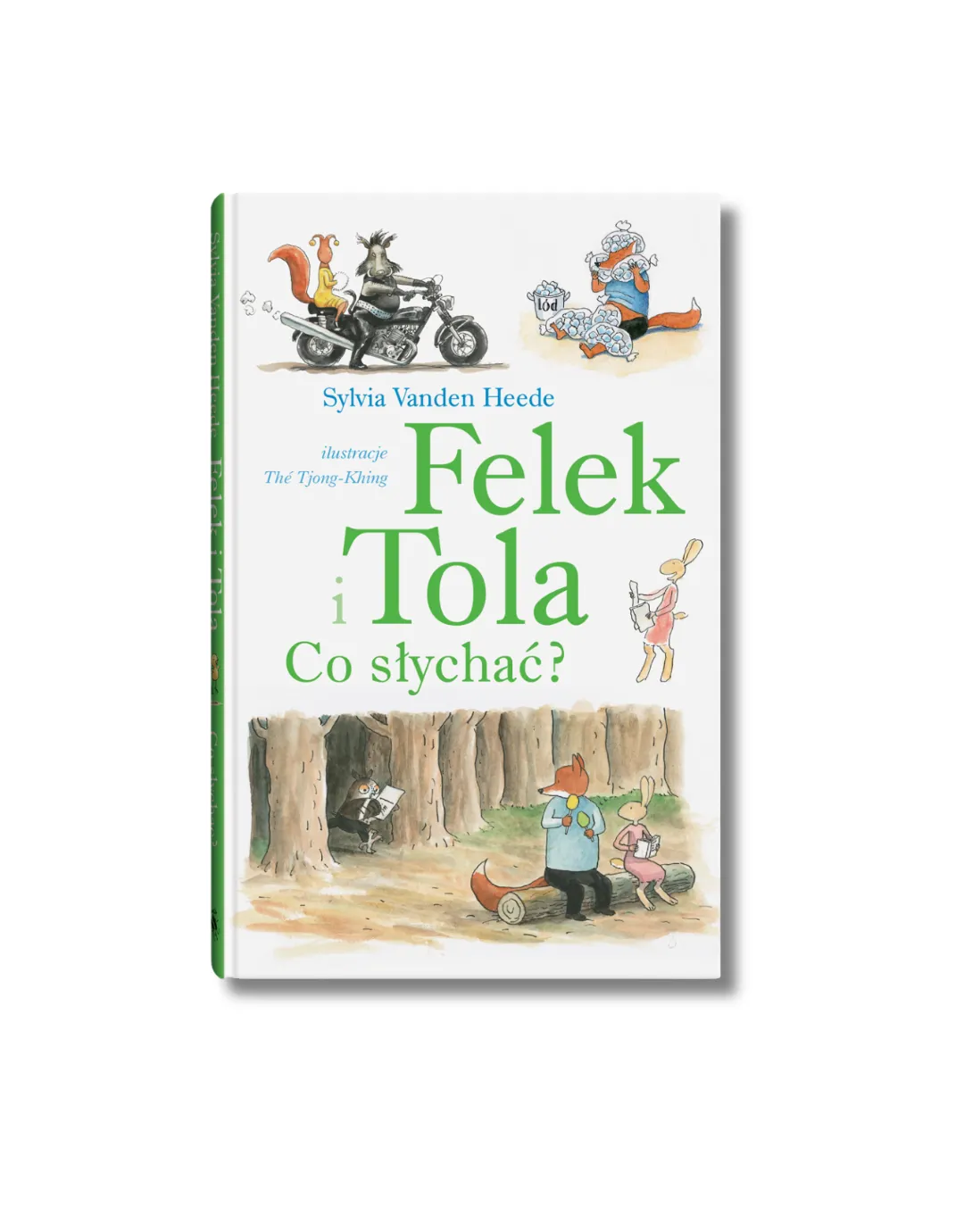 Wydawnictwo Dwie Siostry - Felek i Tola. Co słychać?