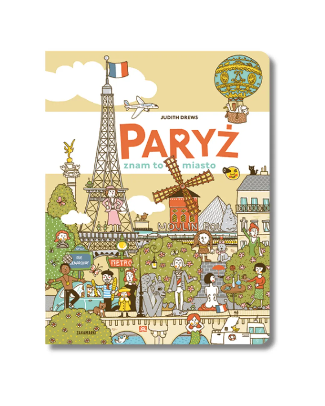 Wydawnictwo Zakamarki - Paryż znam to miasto
