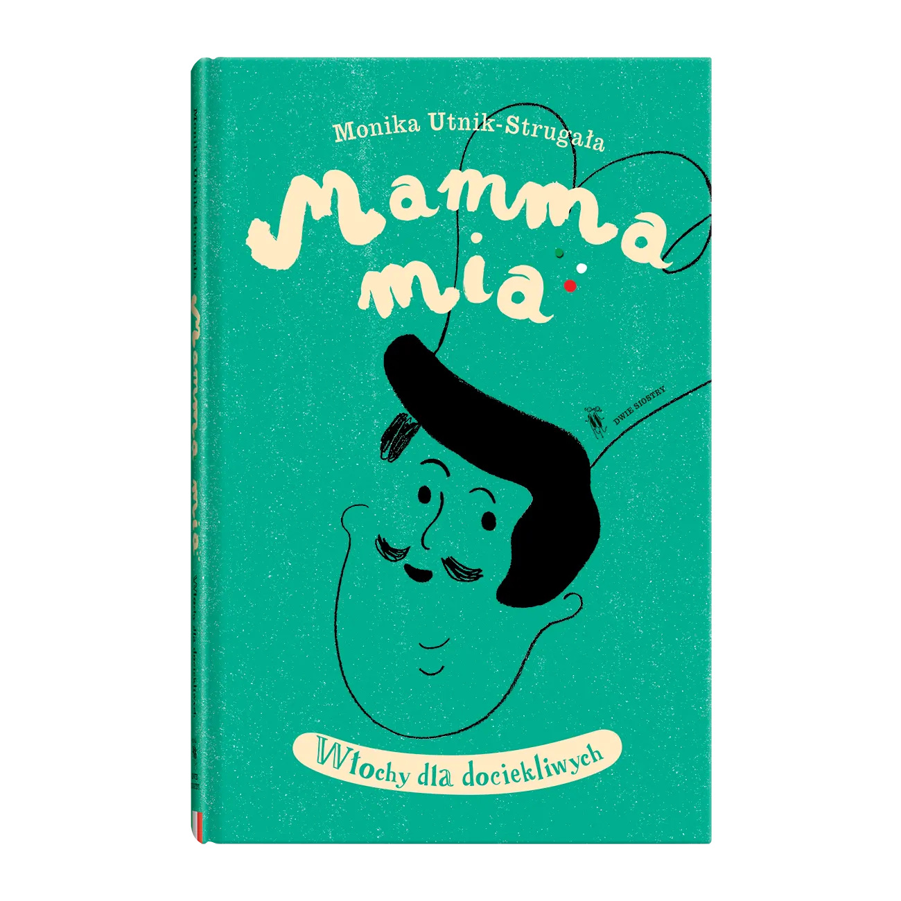 Mamma mia. Włochy dla dociekliwych