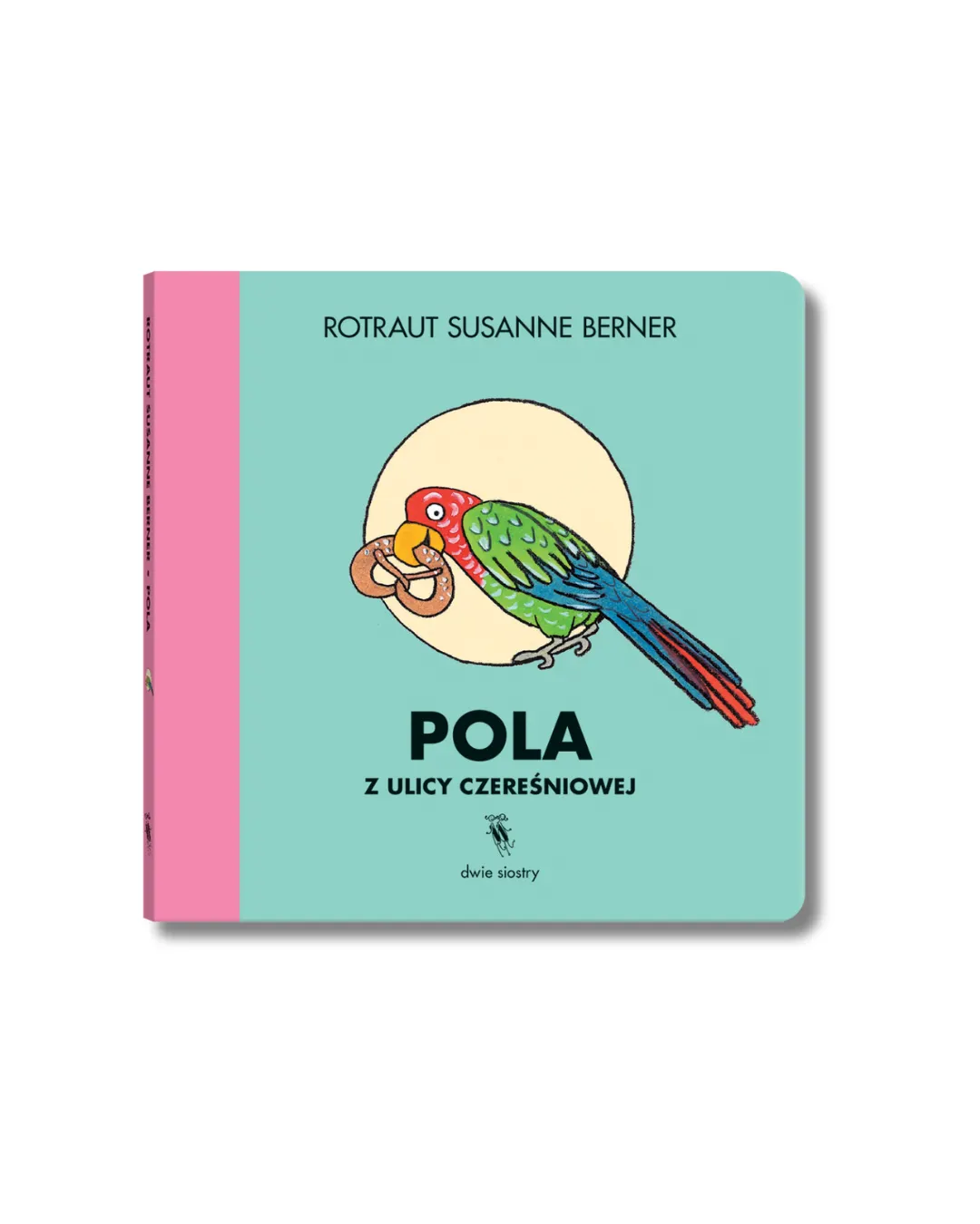 Pola z Ulicy Czereśniowej Wyd.2