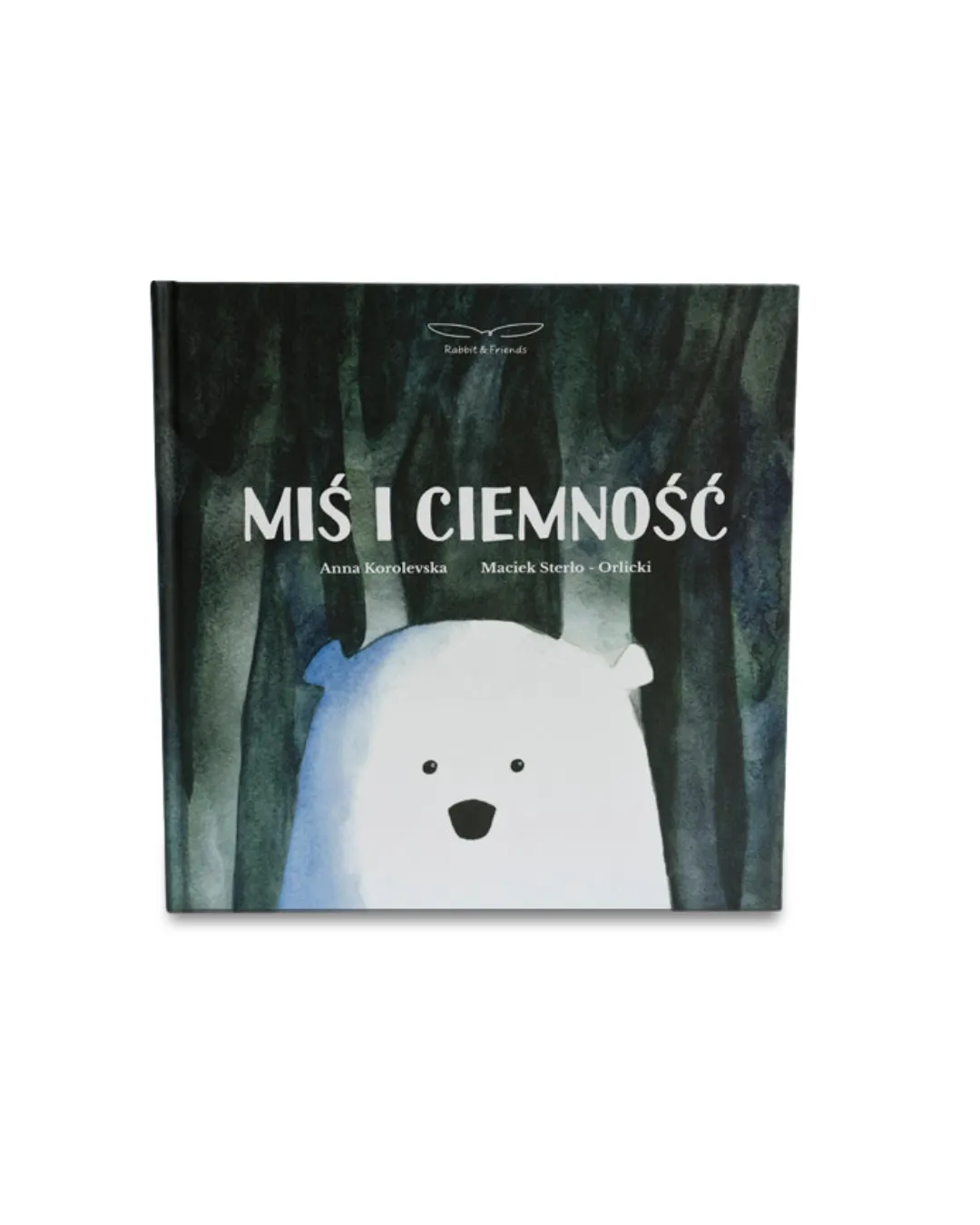 Rabbit & Friends - Miś i ciemność książka dla dzieci Rabbit & Friends - Miś i ciemność książka dla dzieci